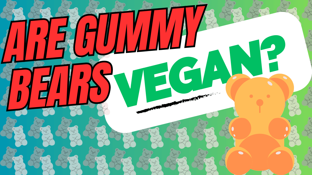 Are Gummy bears vegan?
